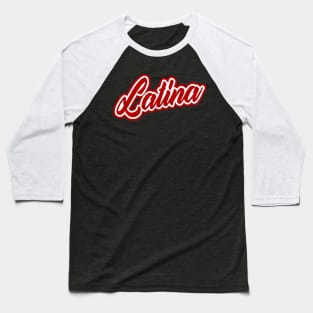 Latina - red design - grunge Baseball T-Shirt